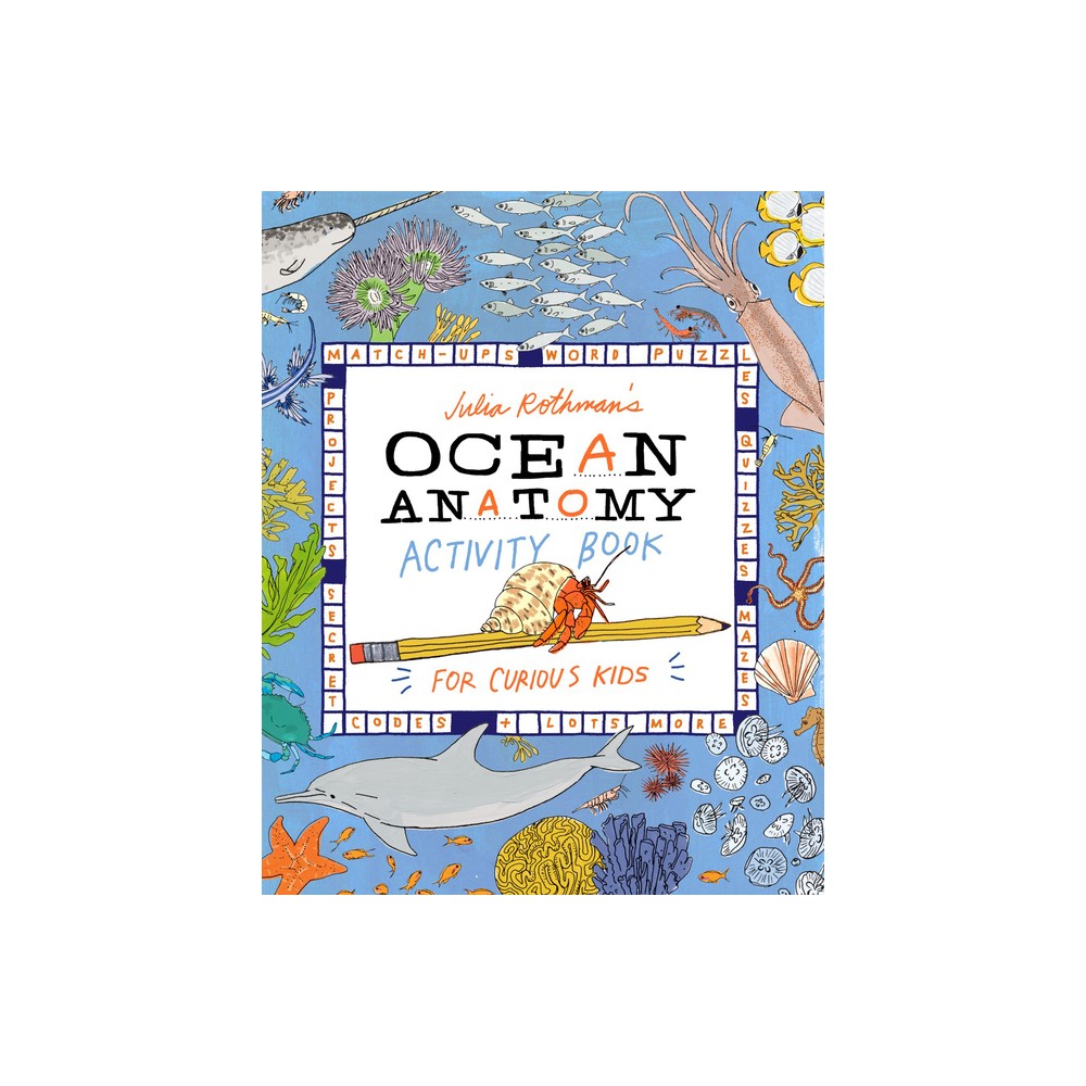 Julia Rothmans Ocean Anatomy Activity Book - (Paperback)