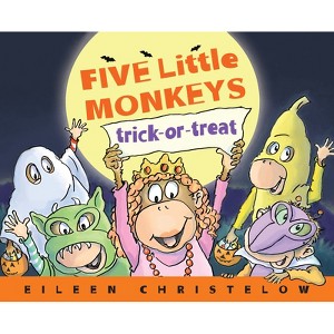 Five Little Monkeys Trick-Or-Treat - (Five Little Monkeys Story) by Eileen Christelow - 1 of 1