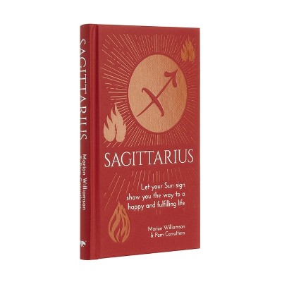 Sagittarius - (Arcturus Astrology Library) by  Marion Williamson & Pam Carruthers (Hardcover)