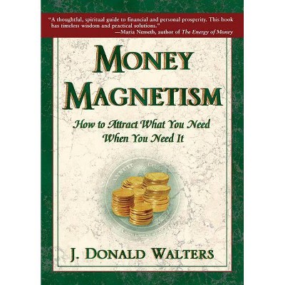 Money Magnetism - 3rd Edition by  J Donald Walters (Paperback)