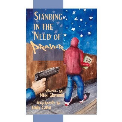 Standing in the Need of Prayer - by  Nikki Giovanni (Paperback)