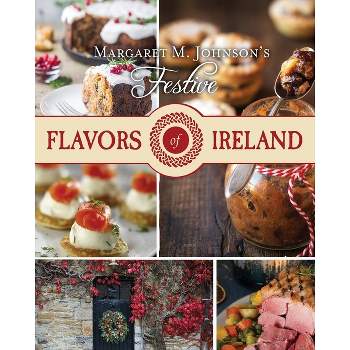 Festive Flavors of Ireland - by  Margaret M Johnson (Paperback)
