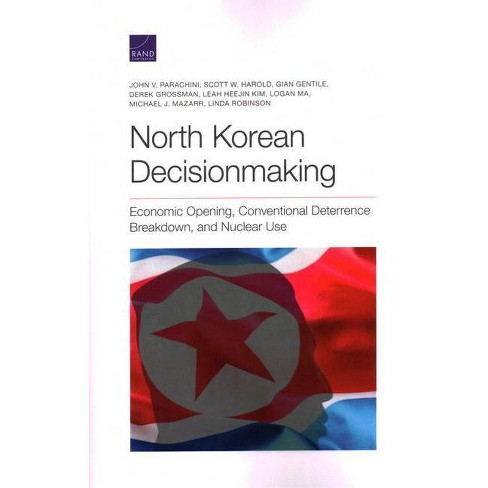 North Korean Decisionmaking By John V Parachini Scott W Harold Gian Gentile Paperback Target