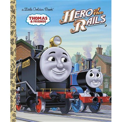 Hero of the Rails (Thomas & Friends) - (Little Golden Book) by  W Awdry (Hardcover)