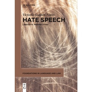 Hate Speech - (Foundations in Language and Law [fll]) by  Victoria Guillén-Nieto (Paperback) - 1 of 1