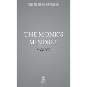 The Monk's Mindset - by  Sam Yo (Hardcover) - 1 of 1
