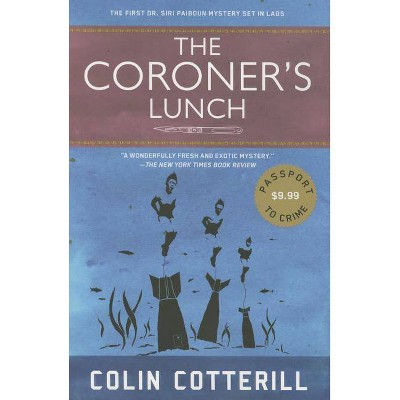 The Coroner's Lunch - (Dr. Siri Paiboun Mystery) by  Colin Cotterill (Paperback)