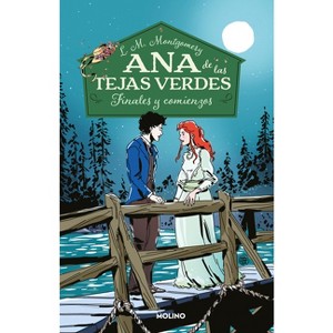 Finales Y Comienzos/ Anne of Ingleside - (Ana de Las Tejas Verdes) by  Lucy Maud Montgomery (Paperback) - 1 of 1