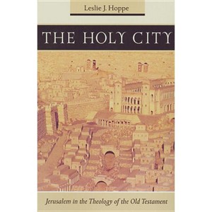 The Holy City - by  Leslie J Hoppe (Paperback) - 1 of 1