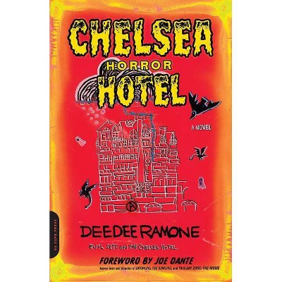 Chelsea Horror Hotel - by  Dee Dee Ramone (Paperback)