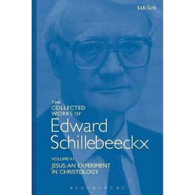 The Collected Works of Edward Schillebeeckx Volume 6 - (Edward Schillebeeckx Collected Works) (Paperback)