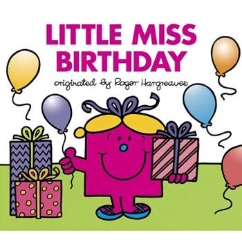 Little Miss Birthday - (Mr. Men and Little Miss) by  Roger Hargreaves (Paperback)
