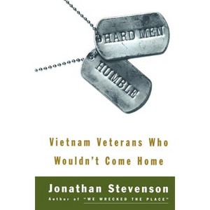 Hard Men Humble - by  Jonathan Stevenson (Paperback) - 1 of 1