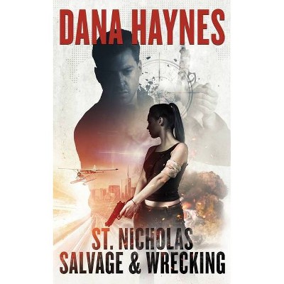 St. Nicholas Salvage & Wrecking - by  Dana Haynes (Paperback)