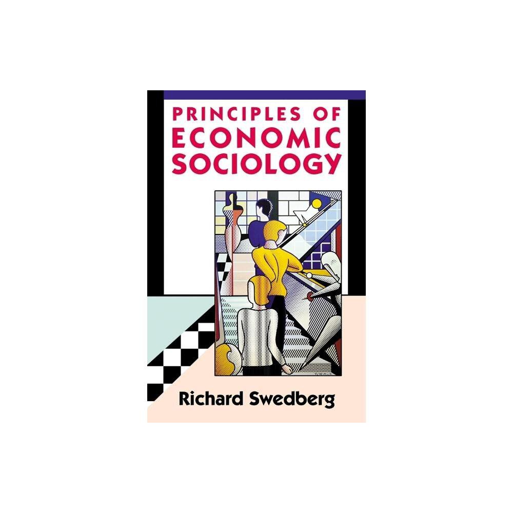 ISBN 9780691130590 product image for Principles of Economic Sociology - by Richard Swedberg (Paperback) | upcitemdb.com