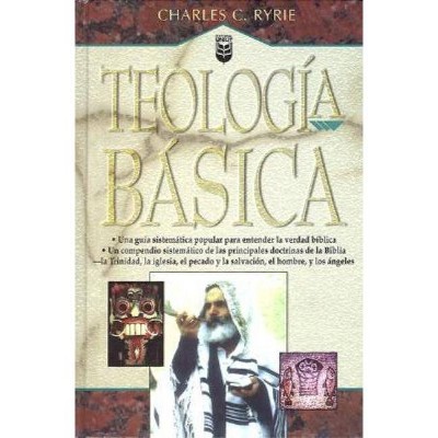 Teología Básica - by  C Ryrie (Hardcover)