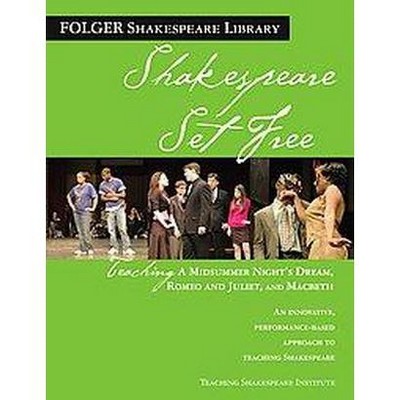 Teaching a Midsummer Night's Dream, Romeo & Juliet, and Macbeth - (Folger Shakespeare Library) by  Peggy O'Brien (Paperback)