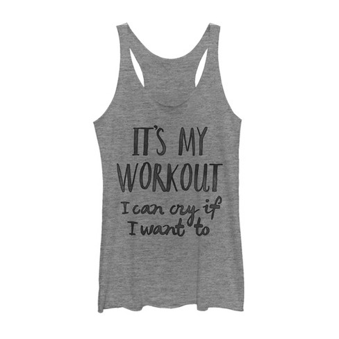 Women's Chin Up My Workout Cry If I Want Racerback Tank Top - Gray ...