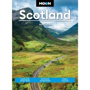 Moon Scotland - (Moon Europe Travel Guide) 2nd Edition by  Sally Coffey & Moon Travel Guides (Paperback) - 1 of 1