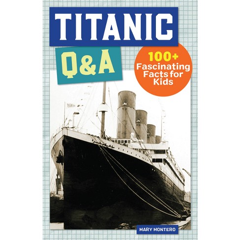 Titanic Q&A - (History Q&A) by Mary Montero - image 1 of 1