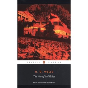 The War of the Worlds - (Penguin Classics) Annotated by  H G Wells (Paperback) - 1 of 1