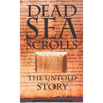 Dead Sea Scrolls - by  Kenneth Hanson Phd (Paperback)