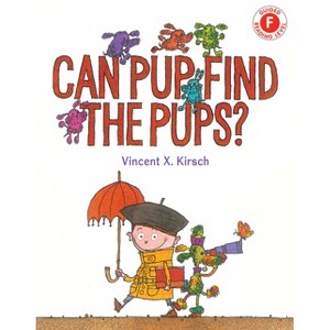 Can Pup Find the Pups? - (I Like to Read) by  Vincent X Kirsch (Hardcover) - 1 of 1