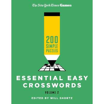 New York Times Games Essential Easy Crosswords Volume 2 - by  Will Shortz (Paperback)
