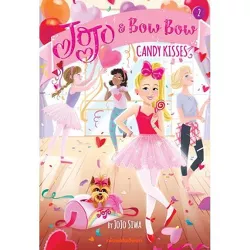 Candy Kisses -  (Jojo & BowBow) by Jojo Siwa (Paperback)