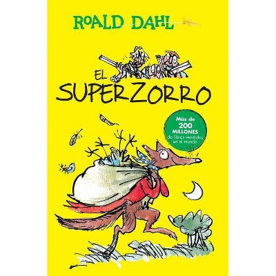 El Superzorro / Fantastic Mr. Fox - (Colección Roald Dahl) by  Roald Dahl (Paperback)