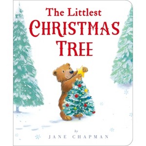 The Littlest Christmas Tree - by  Jane Chapman (Board Book) - 1 of 1