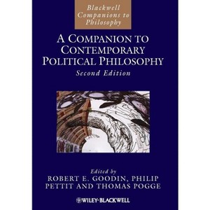 A Companion to Contemporary Political Philosophy - (Blackwell Companions to Philosophy) 2nd Edition (Paperback) - 1 of 1