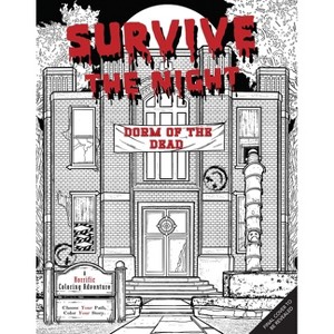 Survive the Night: Dorm of the Dead - by  Insight Editions (Paperback) - 1 of 1
