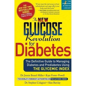 The New Glucose Revolution for Diabetes - (Marlowe Diabetes Library) by  Jennie Brand-Miller & Stephen Colagiuri & Alan Barclay & Kaye Foster-Powell - 1 of 1