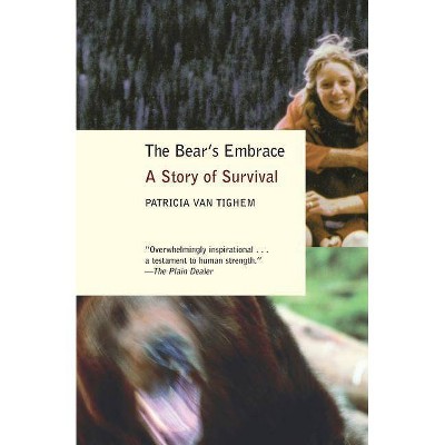 The Bear's Embrace - by  Patricia Van Tighem (Paperback)