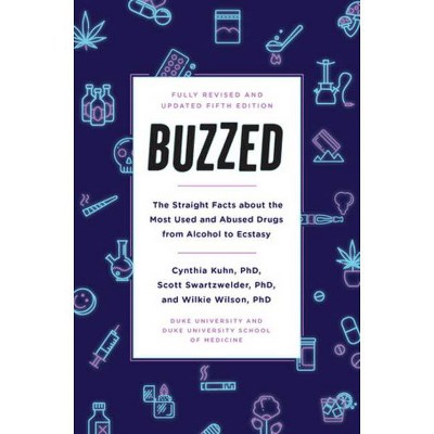 Buzzed - by  Cynthia Kuhn & Scott Swartzwelder & Wilkie Wilson (Paperback)