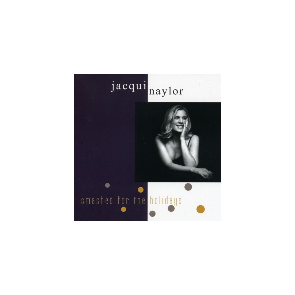 Jacqui Naylor - Smashed For The Holidays (CD)