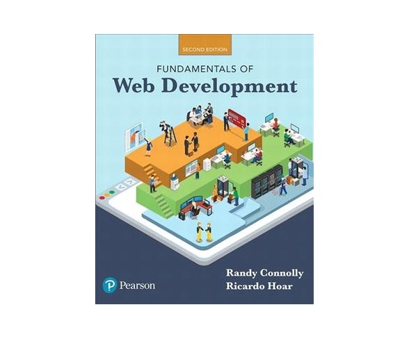Fundamentals of Web Development (Paperback) (Randy Connolly & Ricardo Hoar)