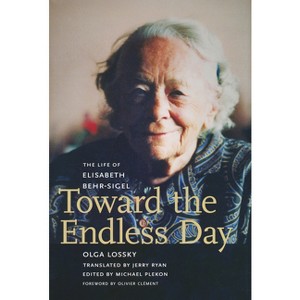 Toward the Endless Day - by  Olga Lossky (Hardcover) - 1 of 1