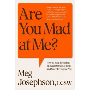 Are You Mad at Me? - by  Meg Josephson (Hardcover) - 1 of 1