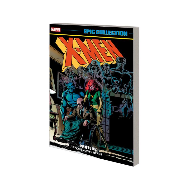 X-Men Epic Collection: Proteus [New Printing] - by  Chris Claremont & Marvel Various (Paperback), 1 of 2
