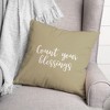 Creative Products Count Your Blessings in Beige 18 x 18 Spun Poly Pillow - 3 of 3