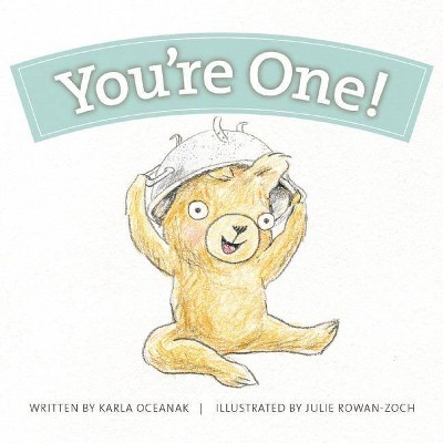 You're One! - (Year-By-Year Books) by  Karla Oceanak (Board Book)