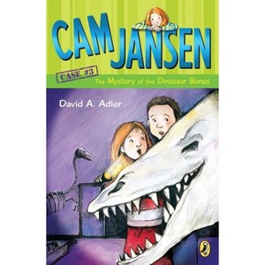Cam Jansen and the Mystery of the Dinosaur Bones - by  David A Adler (Paperback) - 1 of 1