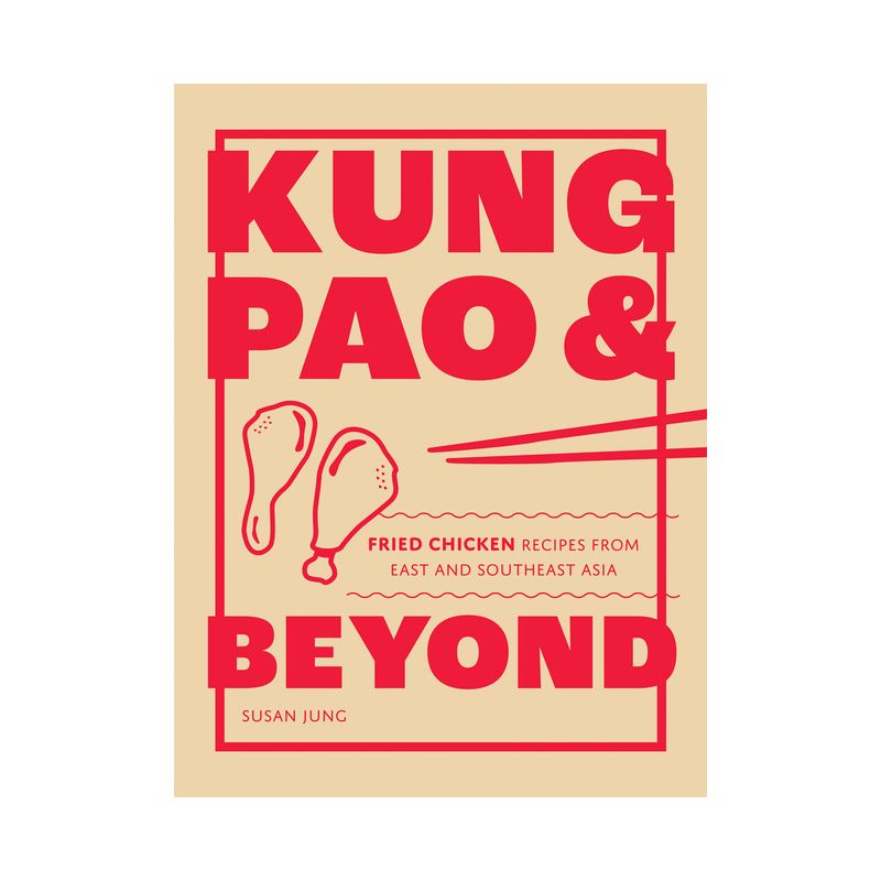 Kung Pao and Beyond - by  Susan Jung (Hardcover), 1 of 2