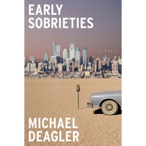 Early Sobrieties - by Michael Deagler - 1 of 1