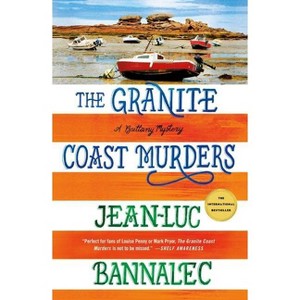 The Granite Coast Murders - (Brittany Mystery) by  Jean-Luc Bannalec (Paperback) - 1 of 1