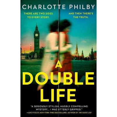 A Double Life - by  Charlotte Philby (Paperback)