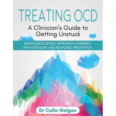 Treating OCD - by  Celin Gelgec (Paperback)