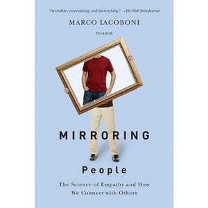 Mirroring People - by  Marco Iacoboni (Paperback) - 1 of 1